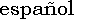 [help in Spanish]